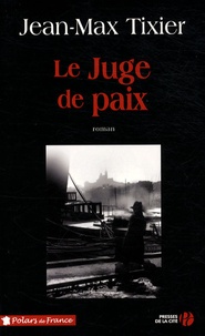 Jean-Max Tixier - Le juge de paix.
