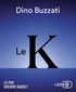 Dino Buzzati - Le K. 1 CD audio MP3