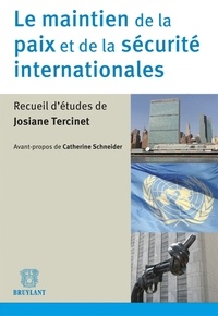 Josiane Tercinet - Le maintien de la paix et de la sécurité internationales.