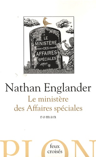 Nathan Englander - Le ministère des Affaires spéciales.