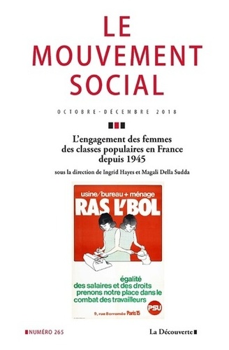 Le mouvement social N° 265, octobre-décembre 2018 L'engagement des femmes des classes populaires en France depuis 1945