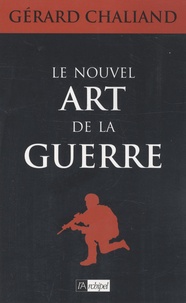 Gérard Chaliand - Le nouvel art de la guerre.