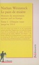 Nathan Weinstock - Le pain de misère - Histoire du mouvement ouvrier juif en Europe, Tome 1, L'empire russe jusqu'en 1914.