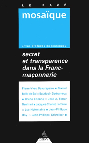  Collectif - Le Pavé Mosaïque N° 1 : Secret et transparence dans la Franc-maçonnerie.