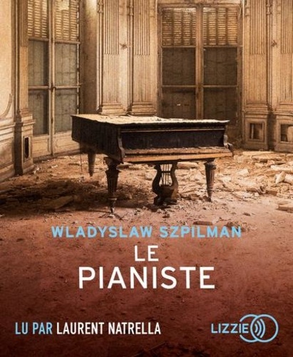 Wladyslaw Szpilman - Le pianiste. 1 CD audio MP3