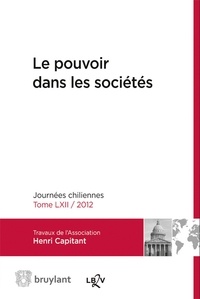  Association Henri Capitant - Le pouvoir dans les sociétés - Journées chiliennes 2012.
