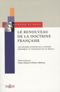Fabrice Melleray et Nader Hakim - Le renouveau de la doctrine française - Les grands auteurs de la pensée juridique au tournant du XXe siècle.