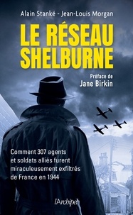 Alain Stanké et Jean-Louis Morgan - Le réseau Shelburne.