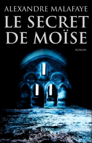 Le secret de Moïse