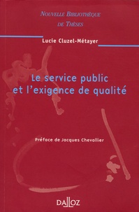 Lucie Cluzel-Métayer - Le service public et l'exigence de qualité.