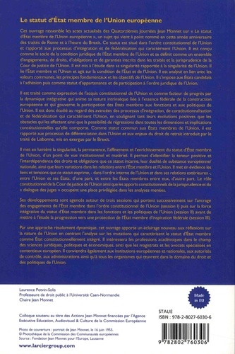 Le statut d'Etat membre de l'Union européenne. Quatorzièmes Journées Jean Monnet