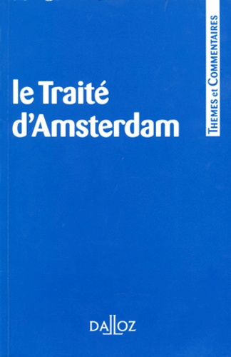 Trimestriel de droit européen Revue - Le Traité d'Amsterdam.