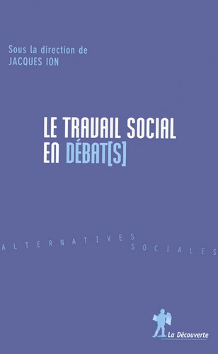 Jacques Ion - Le travail social en débat[s].