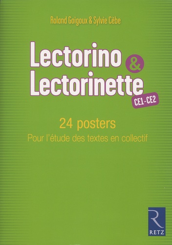 Roland Goigoux et Sylvie Cèbe - Lectorino & Lectorinette CE1-CE2 - 24 posters pour l'étude des textes en collectif.