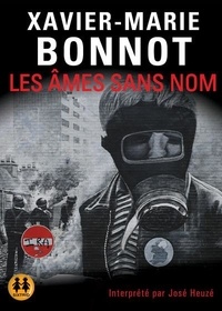 Xavier-Marie Bonnot - Les âmes sans nom. 1 CD audio MP3