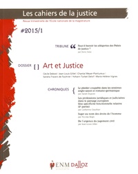 Dalloz - Les Cahiers de la Justice N° 1/2015 : Art et Justice.
