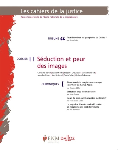 Jean-Louis Gillet - Les Cahiers de la Justice N° 1/2019 : Séduction et peur des images.