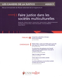 Jean-Louis Gillet - Les Cahiers de la Justice N° 1/2021 : Faire justice dans les sociétés multiculturelles.
