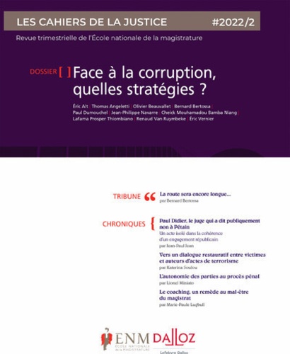 Les Cahiers de la Justice N° 2/2022 Face à la corruption, quelles stratégies ?