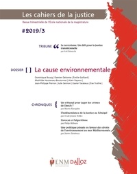 Jean-Louis Gillet et Olivier Leurent - Les Cahiers de la Justice N° 3/2019 : La cause environnementale.