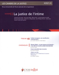 Jean-Louis Gillet - Les Cahiers de la Justice N° 4/2021 : La justice de l'intime.