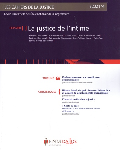 Les Cahiers de la Justice N° 4/2021 La justice de l'intime