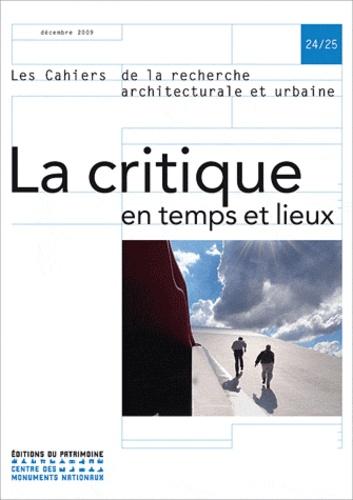 Kenneth Frampton et Hélène Jannière - Les cahiers de la recherche architecturale et urbaine N° 24/25, Décembre 2 : La critique en temps et lieux.