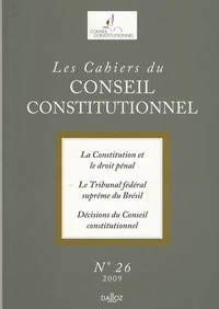 La Constitution et le droit pénal ; Le Tribunal fédéral suprême du Brésil ; Décisions du Conseil constitutionnel