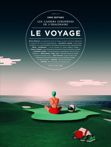 Hélène Strohl et Patrick Tacussel - Les cahiers européens de l'imaginaire N° 9, juin 2018 : Le voyage.