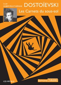 Fédor Dostoïevski - Les carnets du sous-sol. 1 CD audio