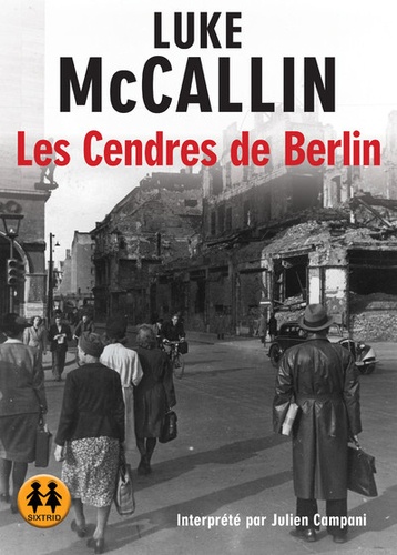Luke McCallin - Les cendres de Berlin. 2 CD audio MP3