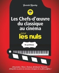 Gwendal Giguelay - Les chefs-d'oeuvre du classique au cinéma pour les nuls - 65 partitions.