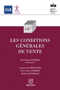 Paul Alain Foriers et Laurent De Brouwer - Les conditions générales de vente.