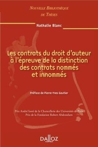 Nathalie Blanc - Les contrats du droit d'auteur à l'épreuve de la distinction des contrats nommés et innommés.