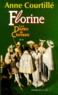 Anne Courtillé - Les dames de Clermont Tome 2 : Florine.