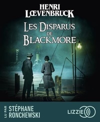 Henri Loevenbruck - Les Disparus de Blackmore. 2 CD audio MP3