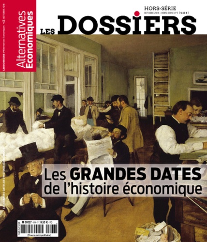 Marc Chevallier - Les dossiers d'Alternatives Economiques Hors-série N° 7, octobre 2018 : Les grandes dates de l'histoire économique.