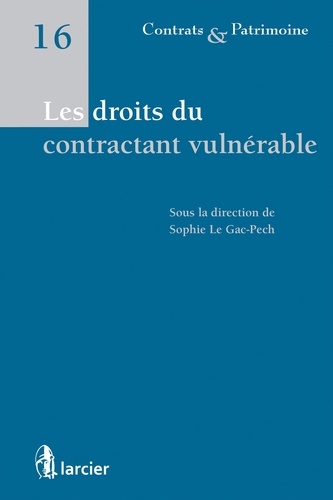 Sophie Le Gac-Pech - Les droits du contractant vulnérable.
