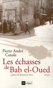 Pierre André Canale - Les échasses de Bab El-Oued.