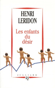 Henri Leridon - Les enfants du désir.