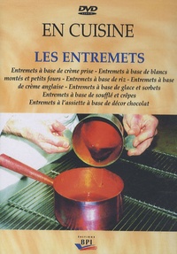 Jacques Deletombe et Jean-Jacques Lidon - Les entremets - DVD vidéo.