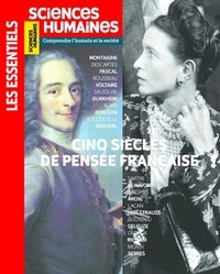 Héloïse Lhérété - Les essentiels des Sciences Humaines N° 11 : Cinq siècles de pensée françaises.