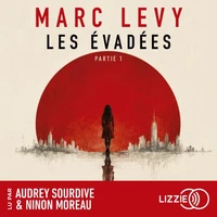 Les évadées Tome 1 . 1 CD audio MP3