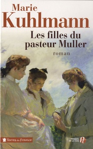Marie Kuhlmann - Les filles du pasteur Muller.
