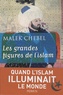 Malek Chebel - Les grandes figures de l'Islam.