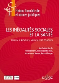 Christian Hervé et Michèle Stanton-Jean - Les inégalités sociales et la santé - Enjeux juridiques, médicaux et éthiques.