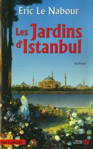 Eric Le Nabour - Les Jardins d'Istanbul.