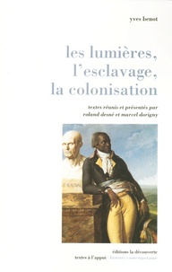 Yves Benot - Les lumières, l'esclavage, la colonisation.