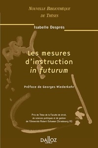 Isabelle Després - Les mesures d'instruction in futurum.