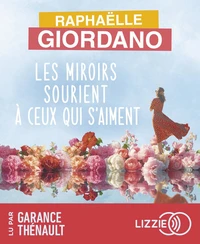 Les miroirs sourient à ceux qui s'aiment